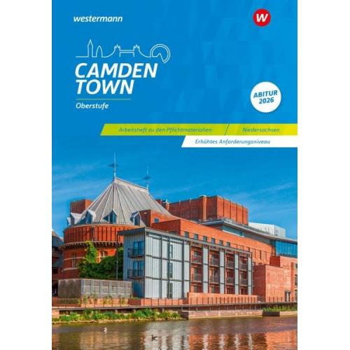 Christoph Reuter Mirja Schnoor Sylvia Wauer - Camden Town Oberstufe. Arbeitsheft zu den Pflichtmaterialien Abitur 2026: Erhöhtes Anforderungsniveau. Niedersachsen