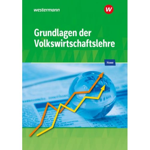 Michael Howe Horst Seidel - Grundlagen der Volkswirtschaftslehre. Schulbuch