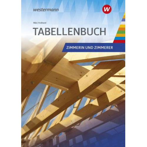 Walter Bläsi - Tabellenbuch Zimmerer. Schulbuch