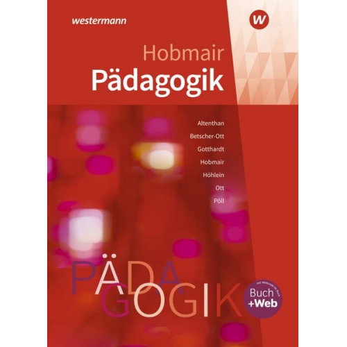 Reiner Höhlein Rosmaria Pöll Hermann Hobmair Wilfried Gotthardt Sophia Altenthan - Pädagogik - Schulbuch