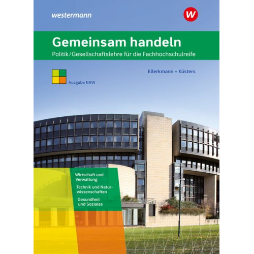 Dirk Küsters Thomas Ellerkmann - Gemeinsam handeln. Schulbuch. Fachhochschulreife. Nordrhein-Westfalen