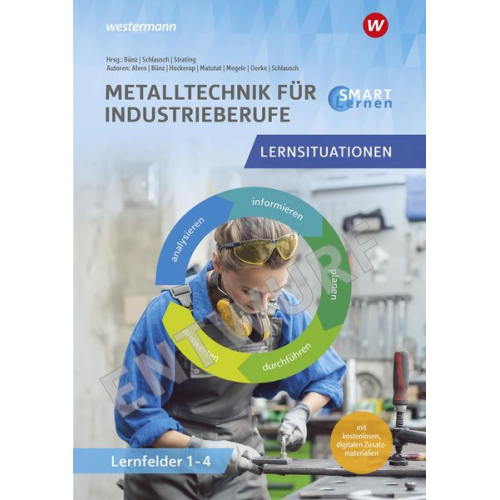 Metall SMART Lernen. Metalltechnik Lernfelder 1-4. Lernsituationen