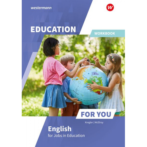 Frances Kregler Alan McElroy - Education For You - English for Jobs in Education. Workbook