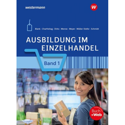 Udo Müller-Stefer Jörn Menne Claudia Charfreitag Helge Meyer Christian Schmidt - Ausbildung im Einzelhandel 1. Schulbuch