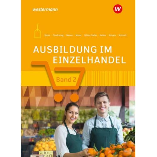 Udo Müller-Stefer Monika Nelles Jörn Menne Claudia Charfreitag Helge Meyer - Ausbildung im Einzelhandel. 2. Ausbildungsjahr. Schulbuch