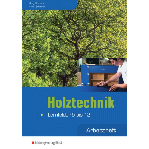 Gerd Kress Jürgen Schmaus - Schmaus, J: Holztechnik