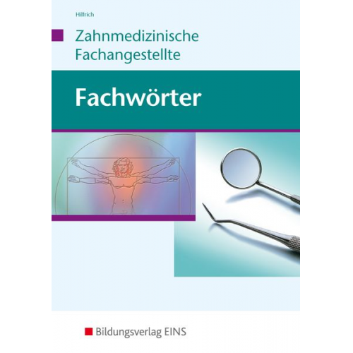 Georg Hilfrich - Fachwörter Zahnmedizin