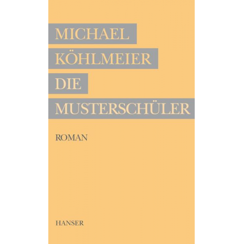 Michael Köhlmeier - Die Musterschüler