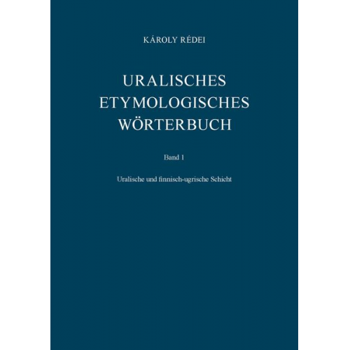 Károly Rédei - Uralisches etymologisches Wörterbuch