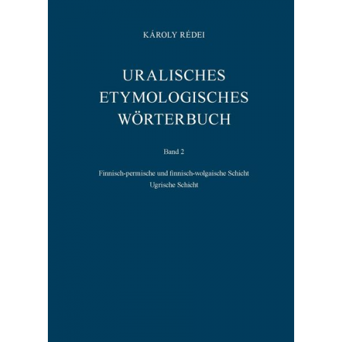 Károly Rédei - Uralisches etymologisches Wörterbuch