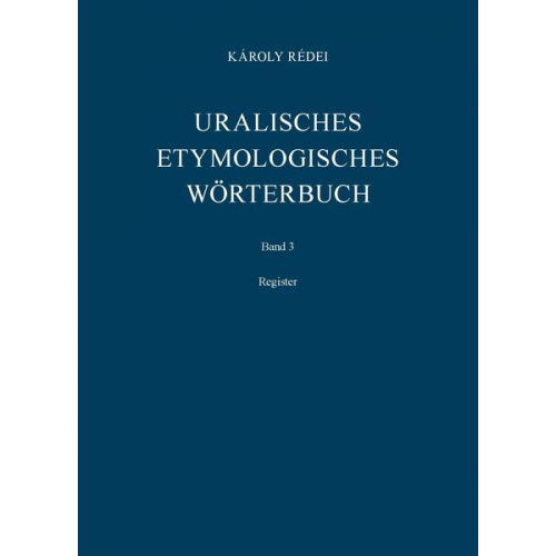 Károly Rédei - Uralisches etymologisches Wörterbuch