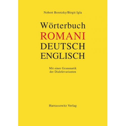 Norbert Boretzky Birgit Igla - Wörterbuch Romani - Deutsch - Englisch für den südosteuropäischen Raum