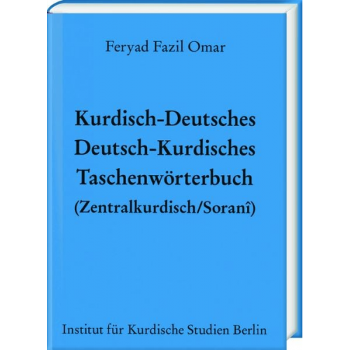 Feryad Fazil Omar - Kurdisch-Deutsches/Deutsch-Kurdisches Taschenwörterbuch (Zentralkurdisch/Soranî)