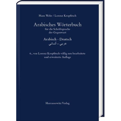 Hans Wehr Lorenz Kropfitsch - Arabisches Wörterbuch für die Schriftsprache der Gegenwart