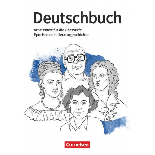 Michael Sommer Christian Rühle - Deutschbuch 10.-13. Jahrgangsstufe Oberstufe. Epochen der Literaturgeschichte - Arbeitsheft mit Lösungen