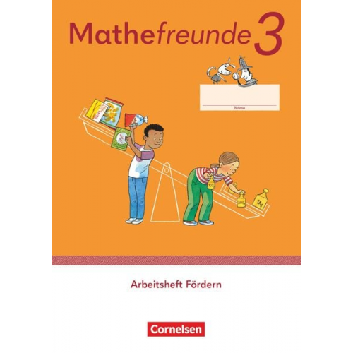 Mathefreunde 3. Schuljahr. Arbeitsheft Fördern