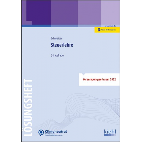 Reinhard Schweizer - Schweizer, R: Steuerlehre - Lösungsheft