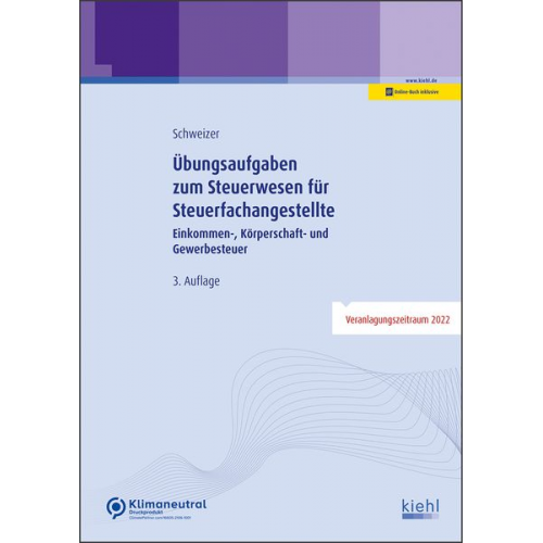 Reinhard Schweizer - Schweizer, R: Übungsaufgaben zum Steuerwesen/ Steuerfachang.