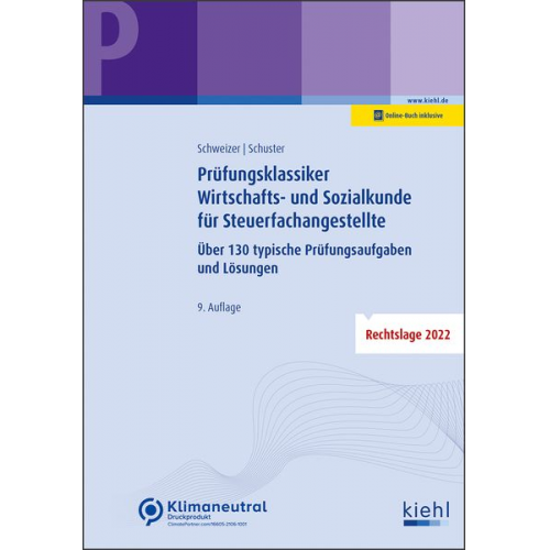 Reinhard Schweizer Ingrid Schuster - Prüfungsklassiker Wirtschafts- und Sozialkunde für Steuerfachangestellte