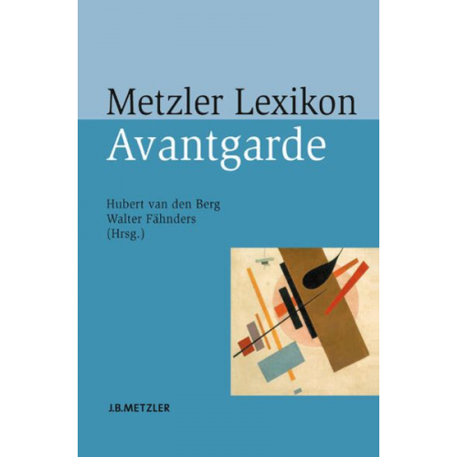 Hubert van den Berg Walter Fähnders - Metzler Lexikon Avantgarde