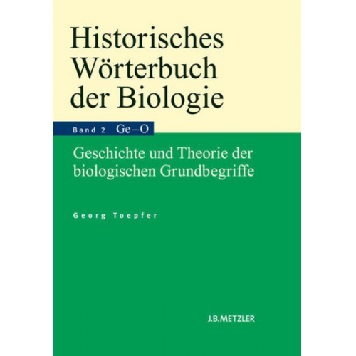 Georg Toepfer - Historisches Wörterbuch der Biologie