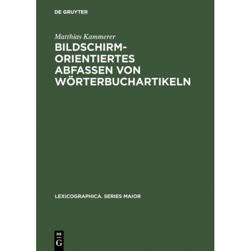 Matthias Kammerer - Bildschirmorientiertes Abfassen von Wörterbuchartikeln