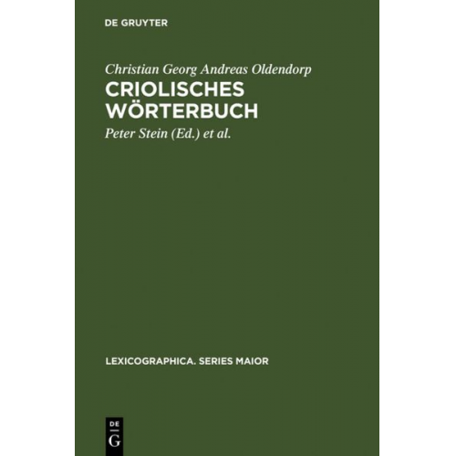 Christian Georg Andreas Oldendorp - Criolisches Wörterbuch