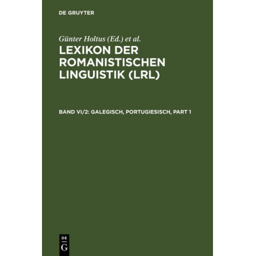 Günter Holtus - Lexikon der Romanistischen Linguistik (LRL) / Galegisch, Portugiesisch