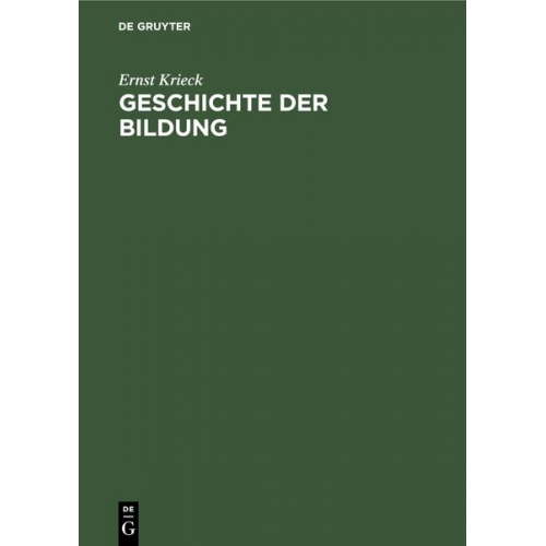 Ernst Krieck - Geschichte der Bildung