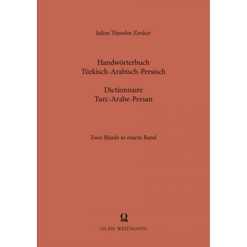 Julius Theodor Zenker - Handwörterbuch Türkisch-Arabisch-Persisch