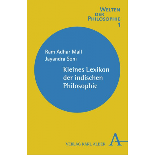 Ram A. Mall Jayandra Soni - Kleines Lexikon der indischen Philosophie