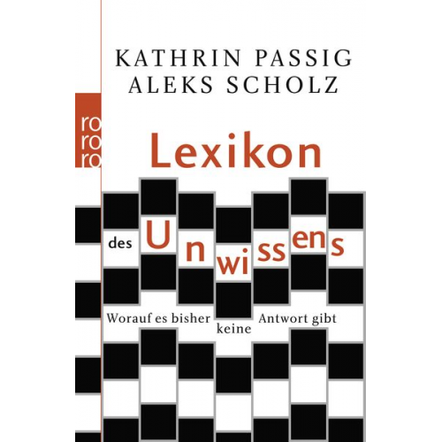 Kathrin Passig Aleks Scholz - Lexikon des Unwissens