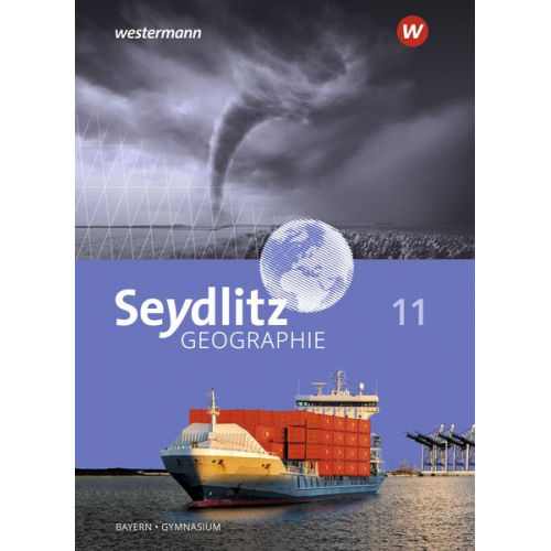 Andrea Döringer Johann Göller Herbert Gumbrecht Charly Hoenig Jochen Laske - Seydlitz Geographie 11. Schulbuch. Für Gymnasien in Bayern