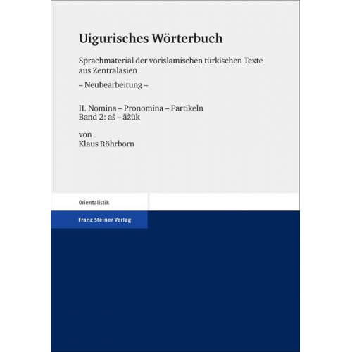 Klaus Röhrborn - Uigurisches Wörterbuch. Sprachmaterial der vorislamischen türkischen Texte aus Zentralasien