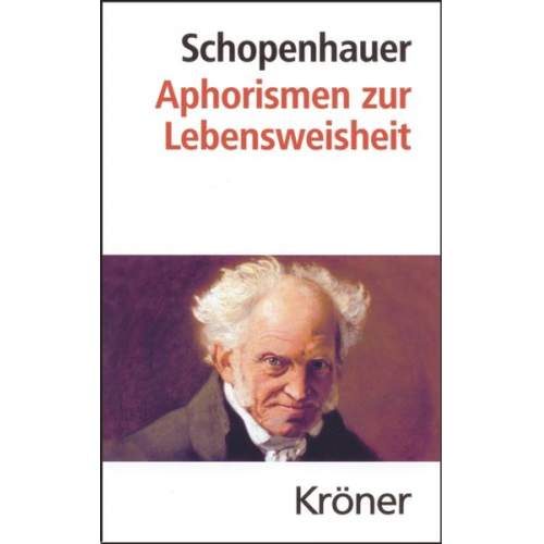 Arthur Schopenhauer - Aphorismen zur Lebensweisheit