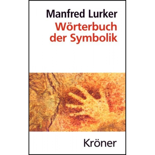 Manfred Lurker - Wörterbuch der Symbolik
