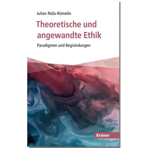 Julian Nida-Rümelin - Theoretische und angewandte Ethik