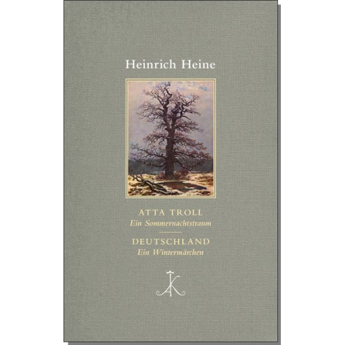 Heinrich Heine - Atta Troll. Ein Sommernachtstraum/ Deutschland. Ein Wintermärchen