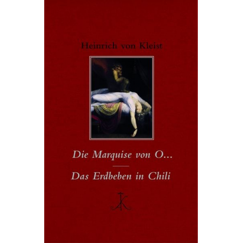Heinrich Kleist - Die Marquise von O… / Das Erdbeben in Chili