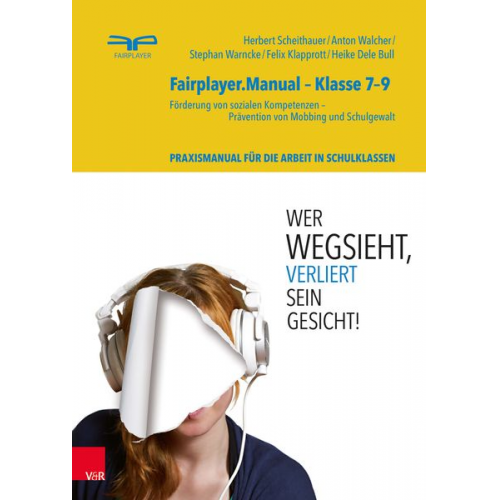 Herbert Scheithauer Anton Walcher Stephan Warncke Felix Klapprott Heike Dele Bull - Fairplayer.Manual – Klasse 7–9