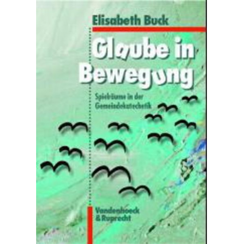 Elisabeth Buck - Glaube in Bewegung