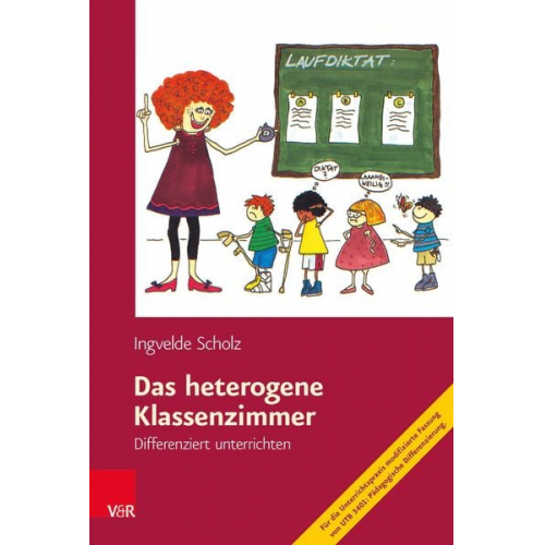 Ingvelde Scholz - Das heterogene Klassenzimmer