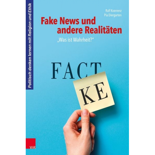 Ralf Koerrenz Pia Diergarten - Koerrenz, R: Fake News und andere Realitäten