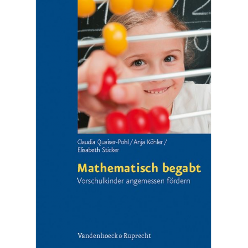 Claudia Quaiser-Pohl Anja Köhler Elisabeth Sticker - Mathematisch begabt