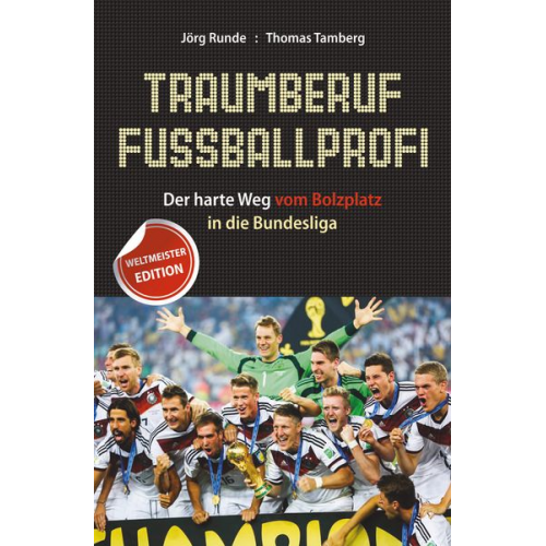 Jörg Runde Thomas Tamberg - Traumberuf Fußballprofi