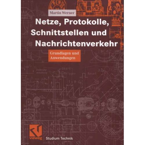 Martin Werner - Netze, Protokolle, Schnittstellen und Nachrichtenverkehr