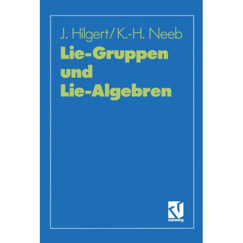 Joachim Hilgert Karl-Hermann Neeb - Lie-Gruppen und Lie-Algebren