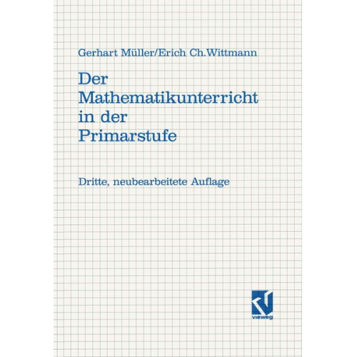 Gerhard Müller Erich C. Wittmann - Der Mathematikunterricht in der Primarstufe