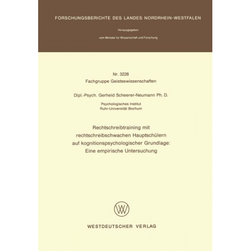 Gerheid Scheerer-Neumann - Rechtschreibtraining mit rechtschreibschwachen Hauptschülern auf kognitionspsychologischer Grundlage: Eine empirische Untersuchung