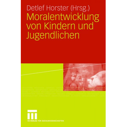 Detlef Horster - Moralentwicklung von Kindern und Jugendlichen